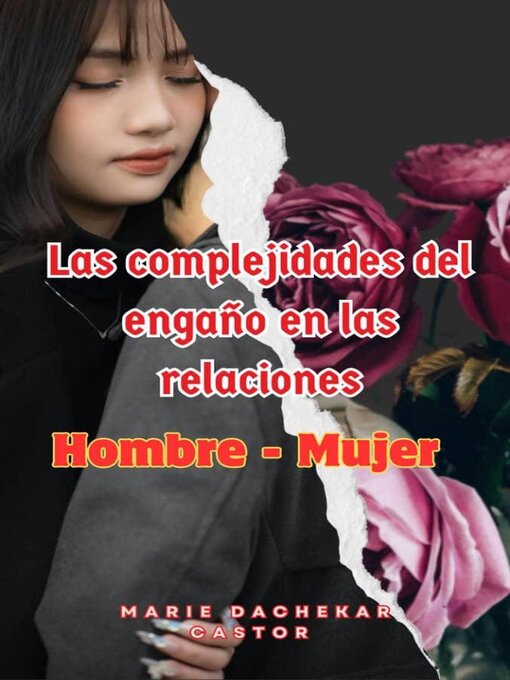 Title details for Las Complejidades de la Infidelidad en las Relaciones entre Hombre y Mujere by Marie Dachekar Castor - Available
